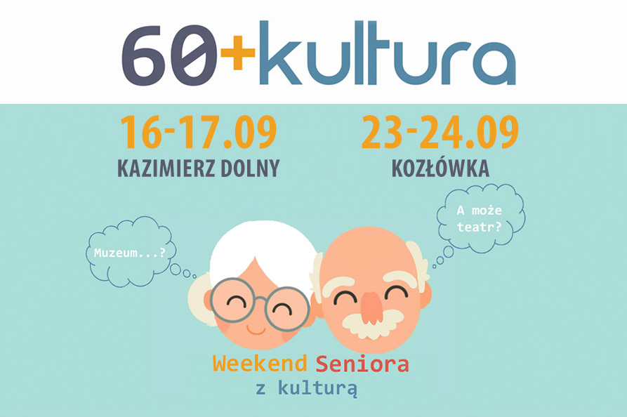 „60+Kultura” na weekend
