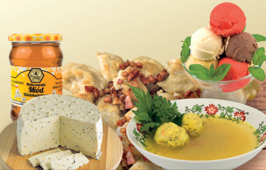 Na zdjęciu znajdują się produkty tradycyjne, od lewej widać miód, ser, pierogi lody i zupę