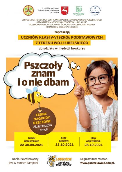 Plakat konkursowy na którym widać zdjęcie dziewczynki w okularach a obok niej lecącą pszczołę i napis Pszczoły znam i o nie dbam, oraz dodatkowo na plakacie umieszczone są informacje konkursowe i terminy