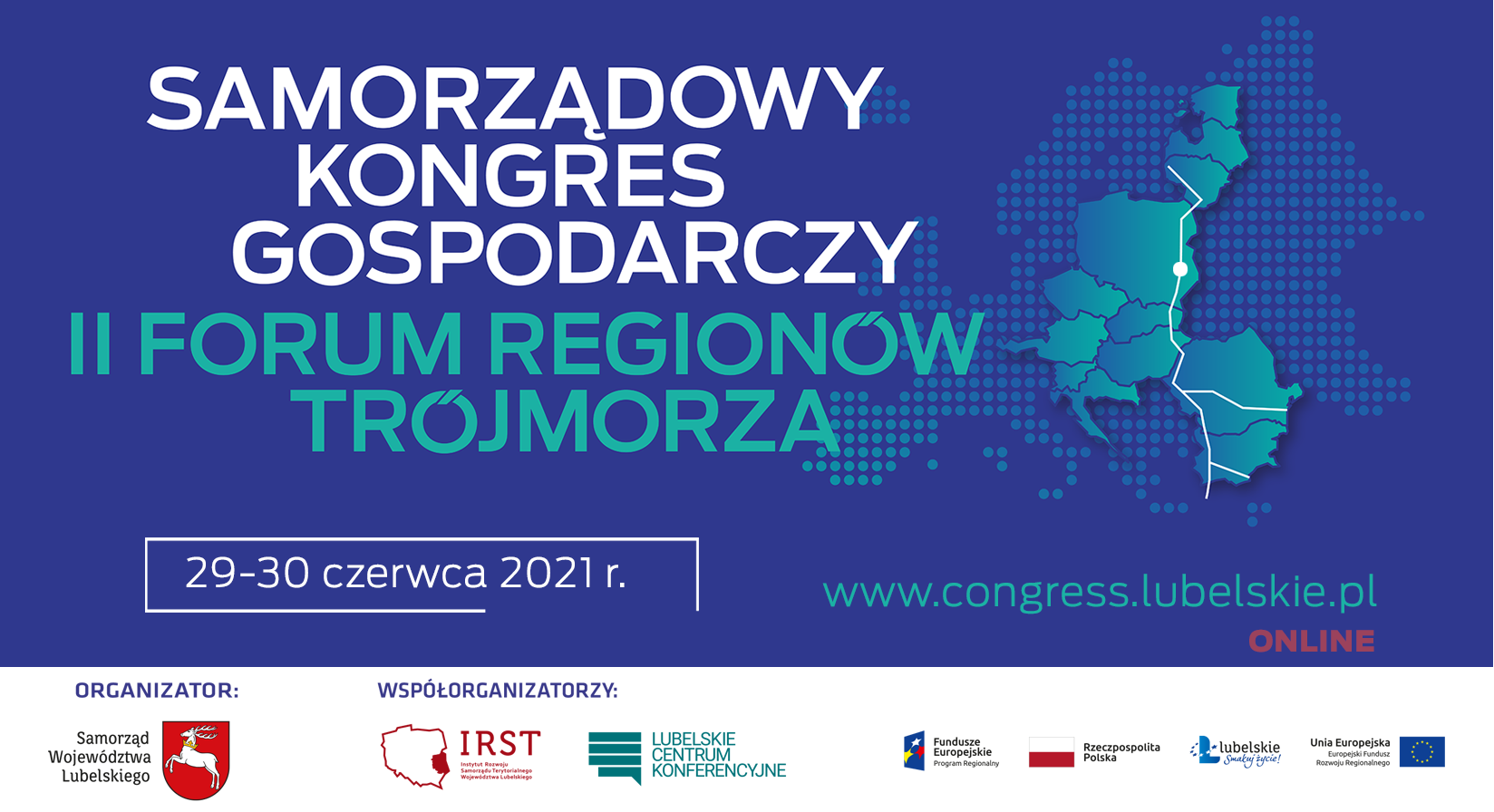 NOWY TERMIN 29-30 czerwca 2021 r. Samorządowego Kongresu Gospodarczego II Forum Regionów Trójmorza