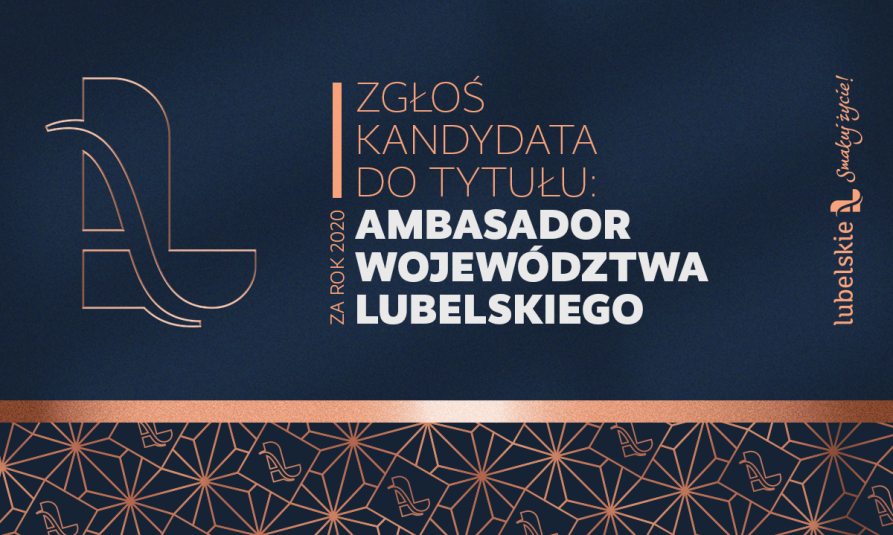grafika z logotypem ambasadora województwa lubelskiego oraz logotypem lubelskie smakuj zycie o treści zgłoś kandydata do tytułu
