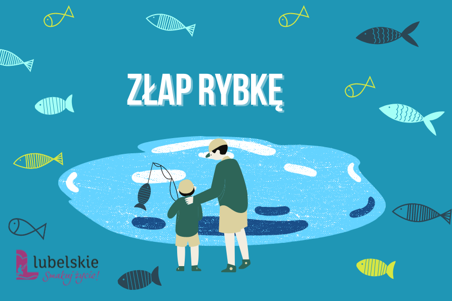 Konkurs dla dzieci z województwa lubelskiego „Złap rybkę”