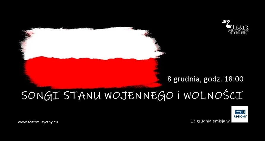 „Songi stanu wojennego i wolności” w Teatrze Muzycznym w Lublinie