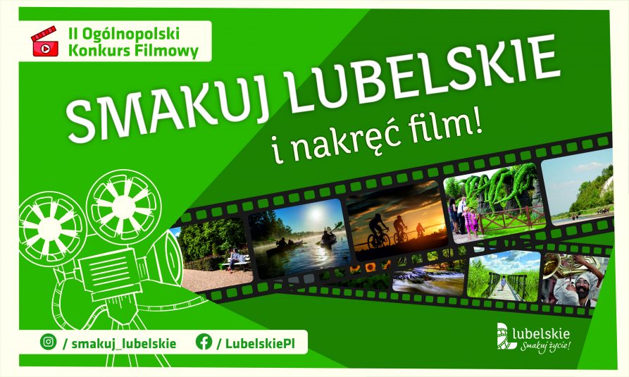 Baner promujący drugi ogólnopolski konkurs filmowy, na zielonym tle napis Smakuj Lubelskie i nakręć film, klisza filmowa z ujęciami z Lubelszczyzny, w prawym lewym rogu ikona kamery z napisem 2 ogólnopolski konkurs filmowy