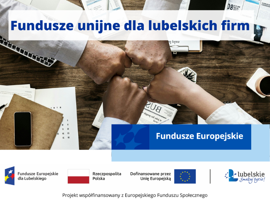 Przedsiębiorco, startują nowe nabory na rozwój lubelskich firm z Funduszy Europejskich!