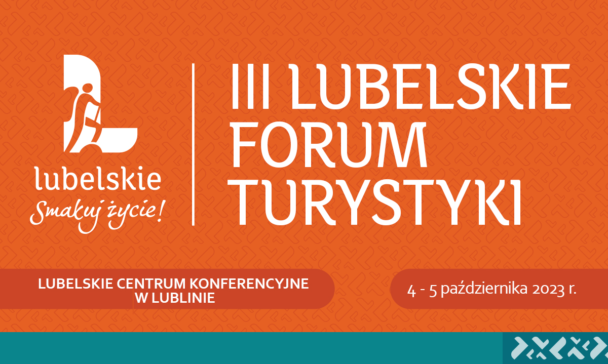 Zarejestruj się na III Lubelskie Forum Turystyki