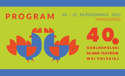 zielony plakat z nazwą 40 ogólnopolski sejmik teatrów wsi polskiej
