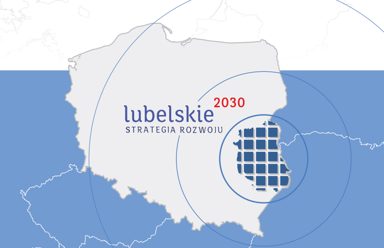 Mapa Polski z oznaczonym województwem lubelskim i napis lubelskie 2030 strategia rozwoju