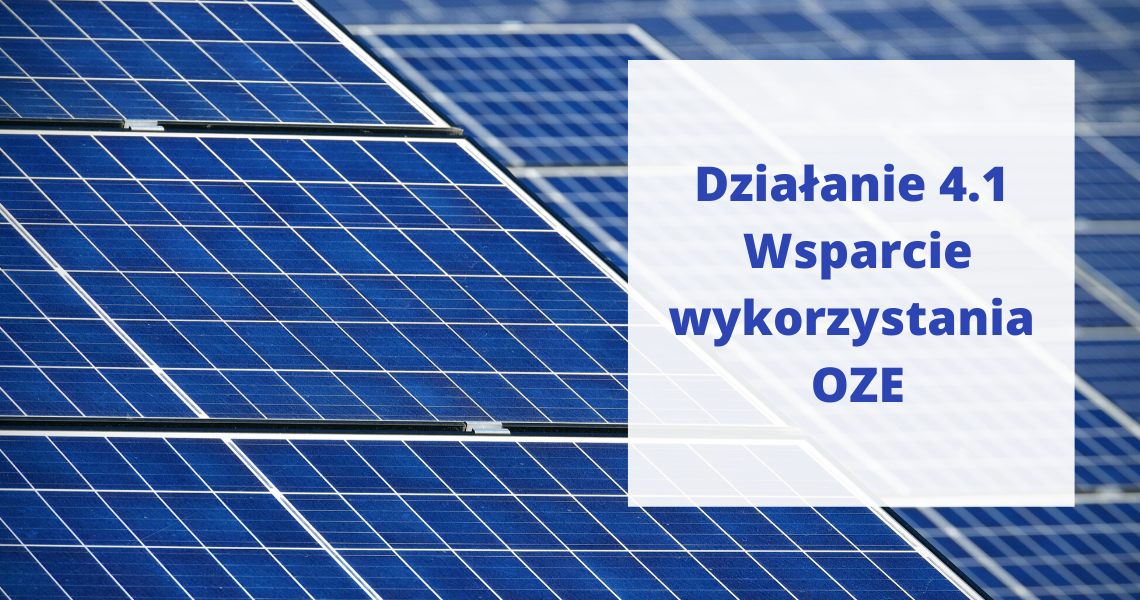 grafika przedstawia kolektory słoneczne oraz napis Działanie 4.1 Wsparcie wykorzystania OZE