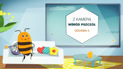 Obrazek zapowiadający trzeci odcinek serii z kamerą wśród pszczół. Komiskowa pszczoła siedi na sofie.