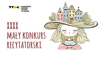 Napis Mały Konkurs Recytatorski obok rysunek dziewczynki o blond włosach, w kapeluszu na którym stoją kolorowe kamienice