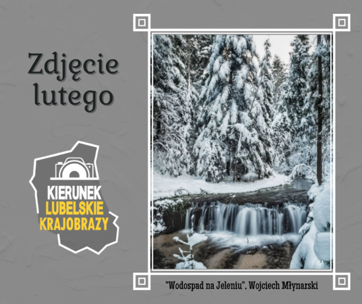 Infografika przedstawia zdjęcie lutego, na którym widnieje zimowy pejzaż ze świerkami i rzeką. Zawiera także napisy: "zdjecie lutego", tytuł i autora zdjęcia oraz logo akcji "Kierunek lubelskie krajobrazy"