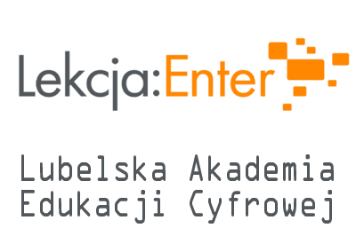 Na białym tle na górze szaro-zółte logo projektu Lekcja Enter. Poniżej napis Lubelska Akademia Edukacji Cyfrowej