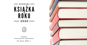 białe tło z tytułem Książka Roku 2020; z prawej strony stos książek, na dole logo Wojewódzkiej Biblioteki Publicznej imienia Hieronima łopacińskiego