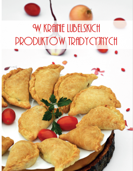 Zdjęcie na którym znajduje się talerz z pierogami i napisem W krainie Lubelskich produktów tradycyjnych