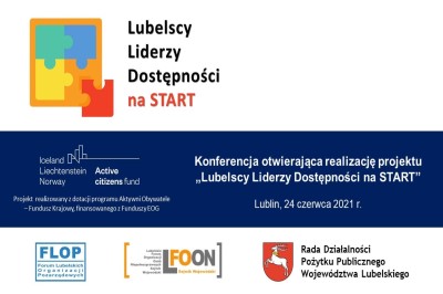 Obrazek z napisem Lubelscy Liderzy Dostępności na Start w lewym górnym rogu, na środku napis na niebieskim tle Konferencja otwierająca realizacje projektu pn. Lubelscy Liderzy Dostępności na Start, poniżej napis Współorganizatorzy projektu i trzy logotypy: od lewej w niebieskiej ramce FLOP Forum Lubelskich Organizacji Pozarządowych , obok niebieski i szary LFOON Lubelskie Forum Organizacji Osób Niepełnosprawnych - Sejmik Wojewódzki, zaś po prawej stronie herb białego jelenia w skoku ze złotą koroną królewską na szyi na czerwonym tle i napis Rada Działalności Pożytku Publicznego Województwa Lubelskiego