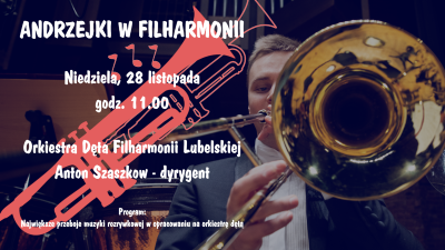 mężczyzna grający na trąbce, na ciemnym tle napis andrzejki w filharmonii