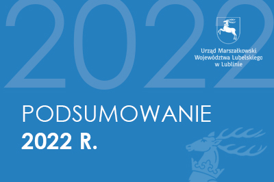 herb Województwa Lubelskiego i napis Podsumowanie 2022 r.