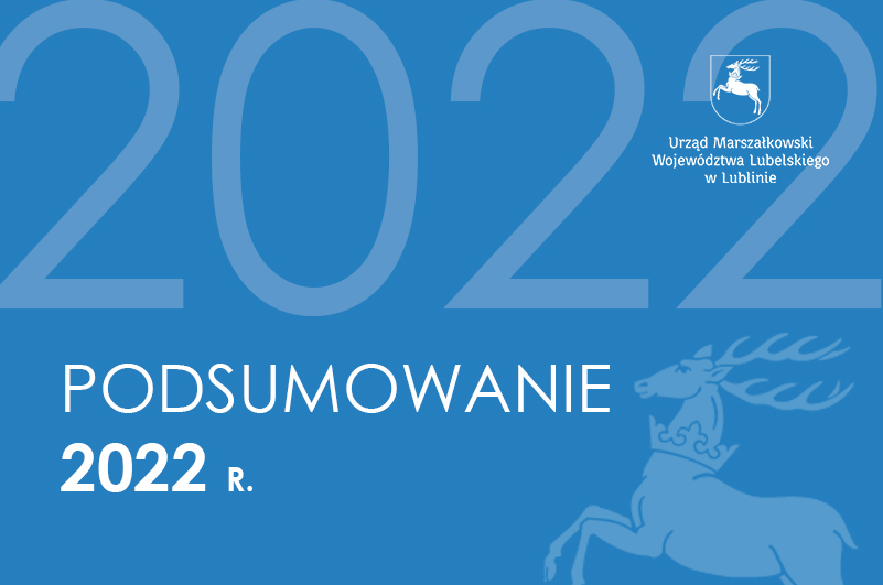 herb Województwa Lubelskiego i napis Podsumowanie 2022 r.