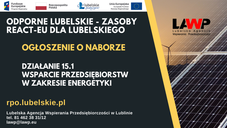 Plakat informacyjny z napisem Odporne Lubelskie zasoby REACt Ue dla lubelskiego ogłoszenie o naborze, dzaiłanie 15.1 wsparcie przedsiębiorstw w zakresie energetyki