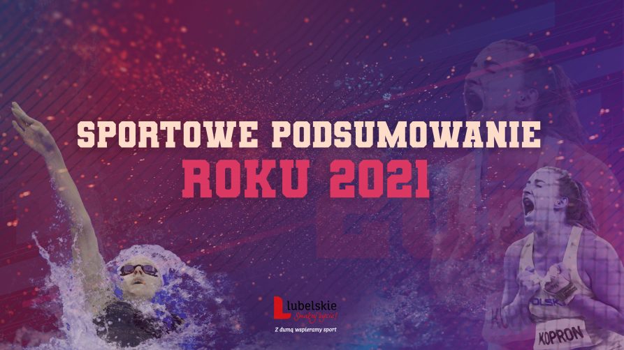 na zdjęciu znajduje się napis sportowe podsumowanie roku 2021 . W tle sportowcy