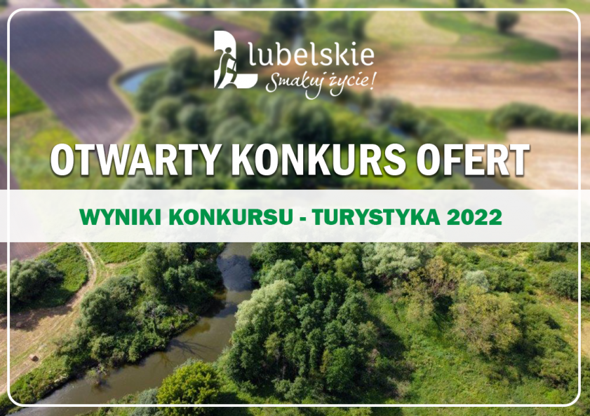 Meandry rz. Wieprz, zielone drzewa, napis Otwarty Konkurs Ofert Wyniki Konkursu Turystyka 2022