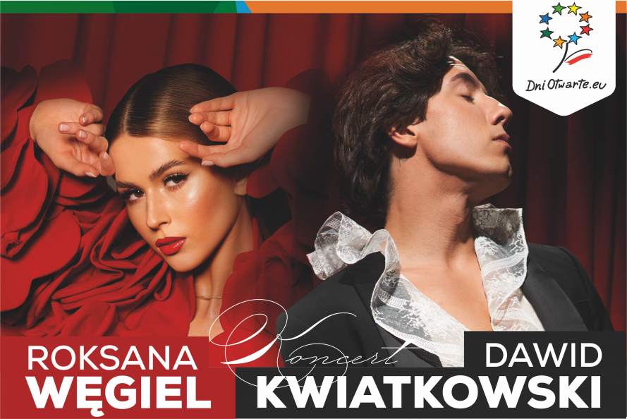 Portret kobiety i mężczyzny na czerwonym tle. W dolnej części napis "Koncert, Roksana Węgiel, Dawid Kwiatkowski". W górnym prawym rogu na białym tle, logo przypominające kwiatek. Składające się z kolorowych gwiazdek ułożonych w koło oraz listek w kolorach biało - czerwonych. Pod logo znajduje się napis DniOtwarte.eu