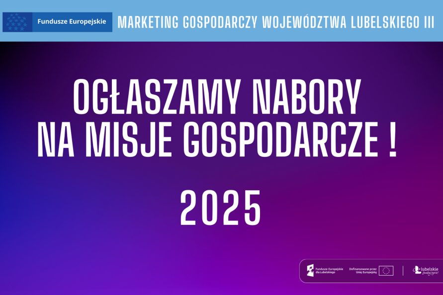 Grafika do wydarzenia ogłaszamy nabory na misje gospodarcze 2025