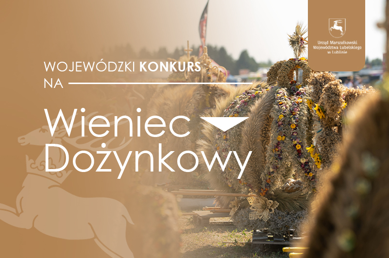 Konkurs na Wojewódzki Wieniec Dożynkowy
