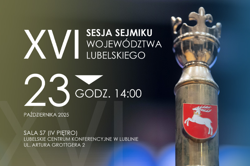 Grafika do wydarzenia XVI Sesja Sejmiku Województwa Lubelskiego