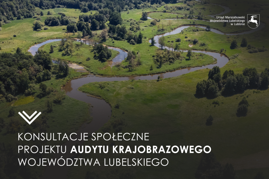 Grafika do arykułu Konsultacje społeczne projektu Audytu krajobrazowego województwa lubelskiego